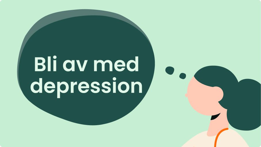 Illustration av en person med hästsvans och en pratbubbla som säger Bli av med depression, bredvid Bli av med ångest mot en ljusgrön bakgrund.