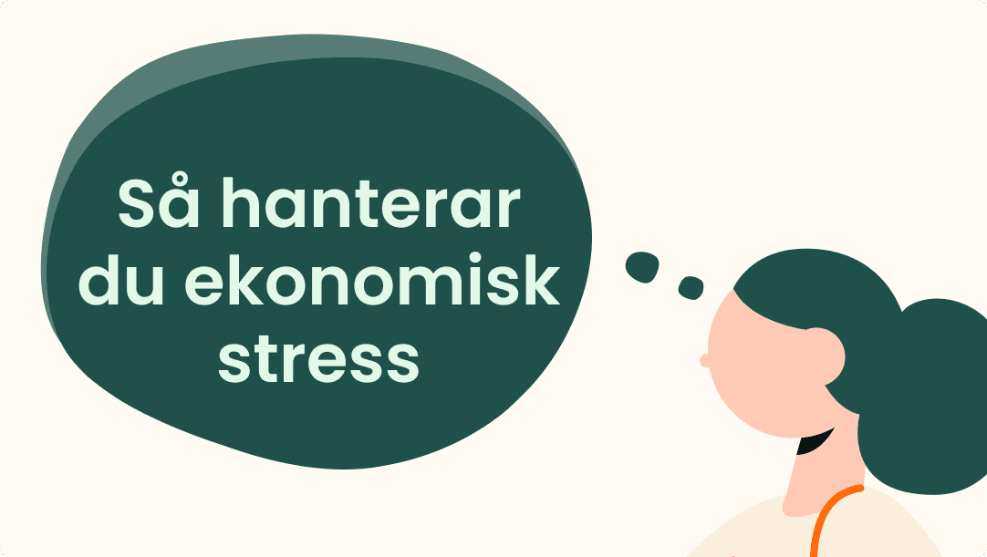 Illustration av en person med mörkgrönt hår och orange väska som tittar på en pratbubbla med texten "Så hanterar du ekonomisk stress", som lyfter fram tips för att hantera ekonomisk stress.